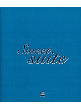 Sweet Suite,Συλλογικό έργο,Κατσέλης  Νότης,Παξινού  Ελένη,Παξινού  Μαρία,Παναγιώτου  Κ