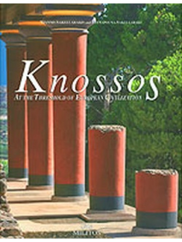 Knossos - at the Threshold of European Civilization